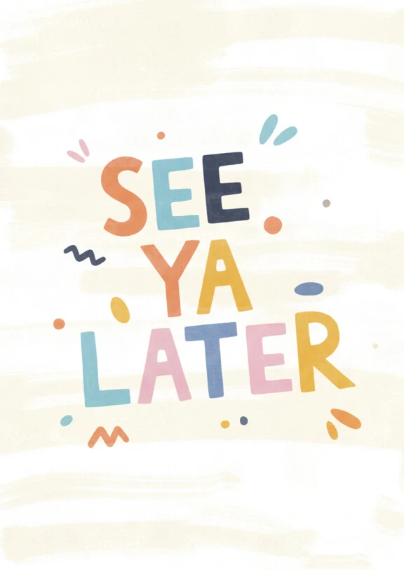 See You Later Greeting