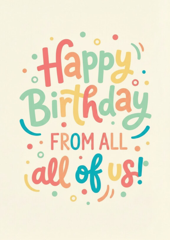 Happy birthday from all of us